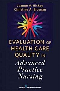 Evaluation of Health Care Quality in Advanced Practice Nursing (Paperback, 1st)