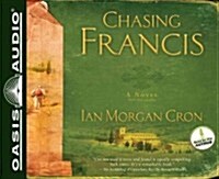 Chasing Francis (Library Edition): A Pilgrims Tale (Audio CD, Library)