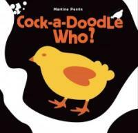 Cock-A-Doodle Who? (Hardcover)