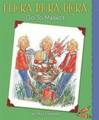 Flicka, Ricka, Dicka Go to Market (Hardcover)