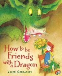 How to Be Friends with a Dragon (Hardcover)