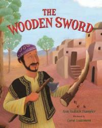 The Wooden Sword: A Jewish Folktale from Afghanistan (Hardcover)