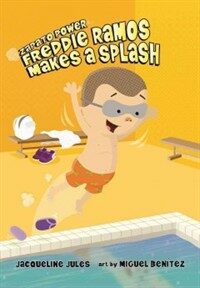 Freddie Ramos Makes a Splash (Hardcover)