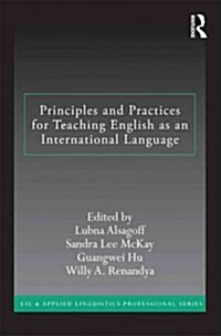 Principles and Practices for Teaching English as an International Language (Paperback)