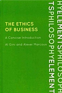 The Ethics of Business: A Concise Introduction (Hardcover)