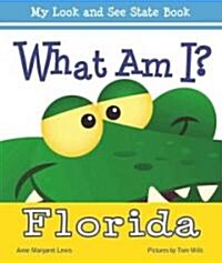 What Am I? Florida (Hardcover)