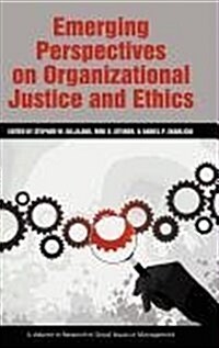 Emerging Perspectives on Organizational Justice and Ethics (Hc) (Hardcover, New)