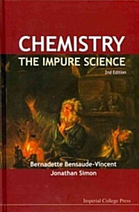 Chemistry: The Impure Science (2nd Edition) (Hardcover, 2 Revised edition)