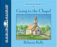 Going to the Chapel (Library Edition) (Audio CD, Library)