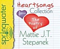 Heartsongs Collection (Library Edition): The Poetry of Mattie J. T. Stepanek (Audio CD, Library, Librar)