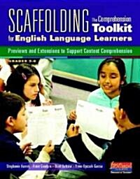 Scaffolding the Comprehension Toolkit for English Language Learners: Previews and Extensions to Support Content Comprehension (Paperback)