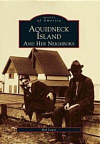 Aquidneck Island and Her Neighbors (Paperback)