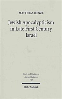 Jewish Apocalypticism in Late First Century Israel: Reading second Baruch in Context (Hardcover)