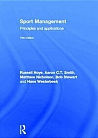 Sport Management: Principles and Applications (Hardcover, 3, Revised)