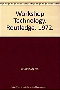 Workshop Technology Part 1 : Part I An introductory course (Paperback, 5 ed)