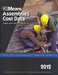 RSMeans Assemblies Cost Data 2012 (Paperback, 37th, Annual)