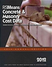 RSMeans Concrete & Masonry Cost Data (Paperback, 30th, 2012)