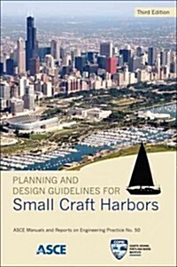 Planning and Design Guidelines for Small Craft Harbors (Paperback, 3rd)