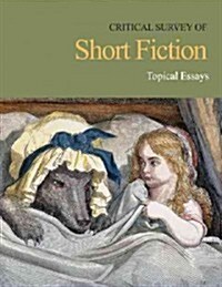 Critical Survey of Short Fiction: Topical Essays: Print Purchase Includes Free Online Access (Hardcover)
