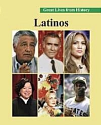 Great Lives from History: Latinos: Print Purchase Includes Free Online Access (Library Binding)