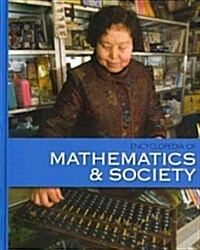 The Encyclopedia of Mathematics and Society-Volume 2 (Library Binding)