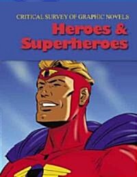 Critical Survey of Graphic Novels: Heroes & Superheroes: Print Purchase Includes Free Online Access (Library Binding)