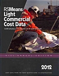 RSMeans Light Commercial Cost Data 2012 (Paperback, 31th, Annual)