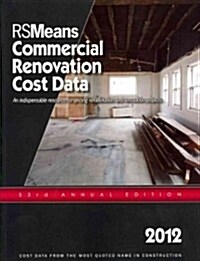 RSMeans Commercial Renovation Cost Data 2012 (Paperback, 33th)