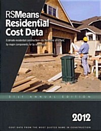 RSMeans Residential Cost Data 2012 (Paperback, 31th, Annual)