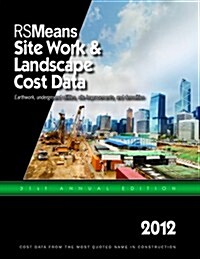 RSMeans Site Work & Landscape Cost Data 2012 (Paperback, 31th)