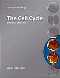 The Cell Cycle: Principles of Control (Paperback)