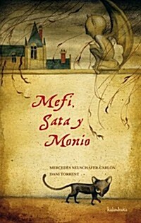 Mefi, Sata y Monio / Mefi, Sata and Monio (Hardcover)