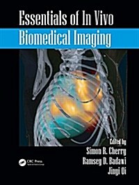 Essentials of in Vivo Biomedical Imaging (Hardcover, 1st)