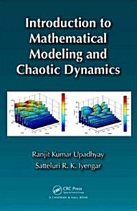 Introduction to Mathematical Modeling and Chaotic Dynamics (Hardcover)