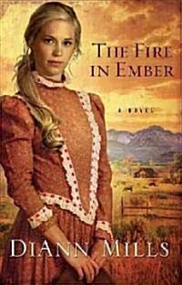 The Fire in Ember (Hardcover, Large Print)