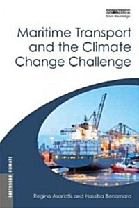 Maritime Transport and the Climate Change Challenge (Hardcover)