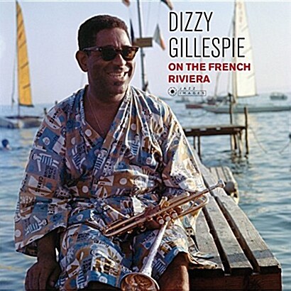 [수입] Dizzy Gillespie - Dizzy Gillespie: On the French Riviera [180g 오디오파일 LP]