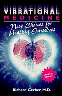 Vibrational Medicine (Paperback, Updated)
