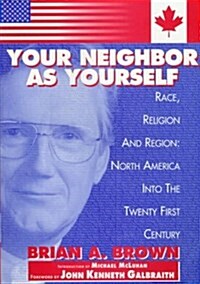 Your Neighbor As Yourself (Paperback)