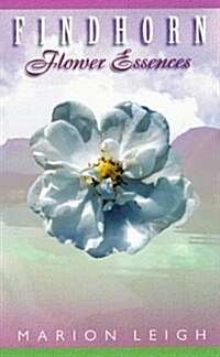 Findhorn Flower Essences (Paperback)