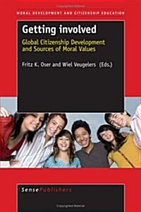 Getting Involved: Global Citizenship Development and Sources of Moral Values (Paperback)