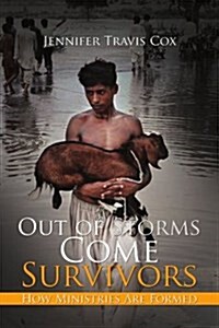 Out of Storms Come Survivors (Paperback)