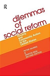 Dilemmas of Social Reform : Poverty and Community Action in the United States (Hardcover, 2 ed)