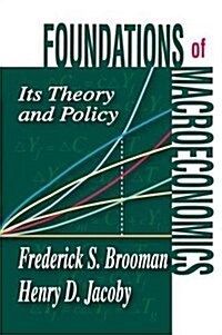 Foundations of Macroeconomics : Its Theory and Policy (Hardcover)