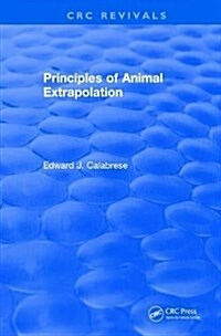 Principles of Animal Extrapolation (1991) (Hardcover)