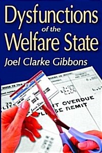 Dysfunctions of the Welfare State (Hardcover)