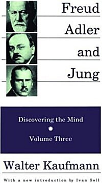 Freud, Alder, and Jung : Discovering the Mind (Hardcover)