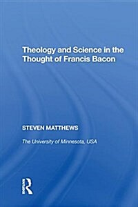 Theology and Science in the Thought of Francis Bacon (Hardcover)