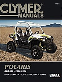 Clymer Polaris Rzr 800 2008-2014: Maintenance, Troubleshooting, Repair (Paperback)