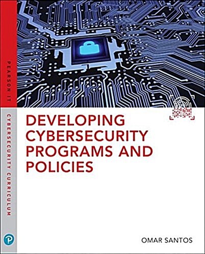 Developing Cybersecurity Programs and Policies (Paperback, 3)